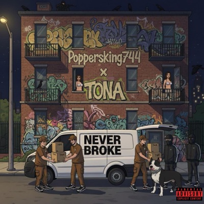 Never Broke (feat. T.O.N.A) - Single
