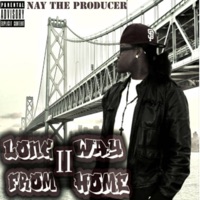 Long Way From Home II - Nay The Producer
