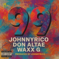99 (feat. Don Altae & Waxx G) - Single - JohnnyRico