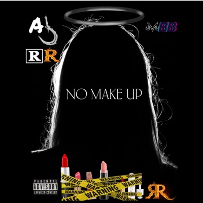 No Make Up (feat. A-HookZ) - Single