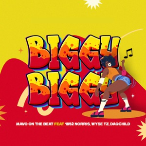 Biggy Biggy (feat. 1852 Norris, Wyse Tz & Daqchild)