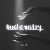 Biochemistry - Single - Kee Hill