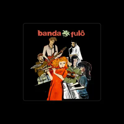 Listen to Banda Fulô, watch music videos, read bio, see tour dates & more!
