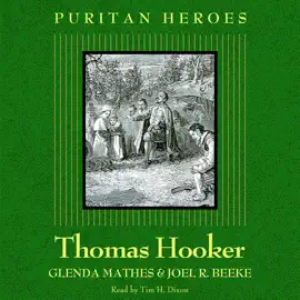 Thomas Hooker: Puritan Hero