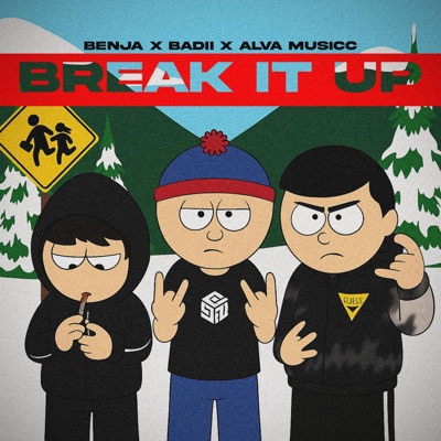 BREAK IT UP (feat. Alva Musicc & Badii) - Single