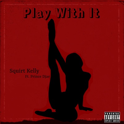 Play with It (feat. Prince Djae) - Single