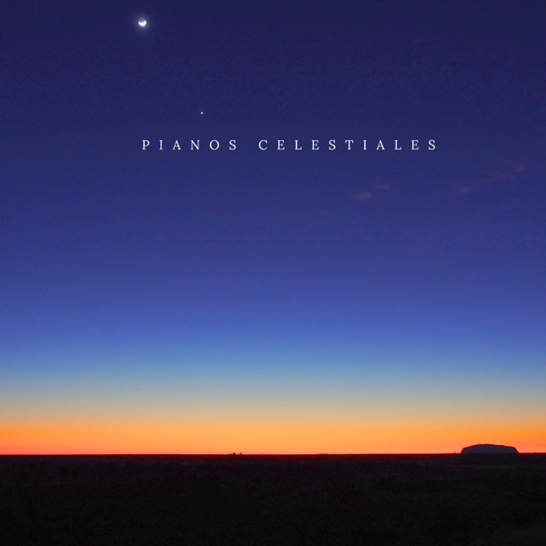 Pianos Celestiales - Single