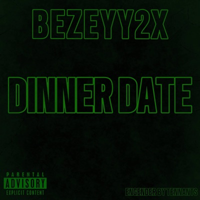 Dinner Date (feat. Prod. Almighty Aczavier) - Single