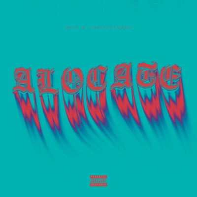 ALOCATE (feat. CHRISTIANRMX) - Single