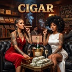 CIGAR (feat. OG POPPY, BEEZE 4 SHO & AYANA BUTTERFLY) - Single