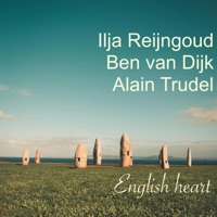English Heart (feat. Alain Trudel) - Single - Ilja Reijngoud & Ben van Dijk