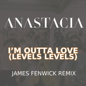 Anastacia - I'm Outta Love (Levels Levels - James Fenwick Remix) - Line Dance Choreographer