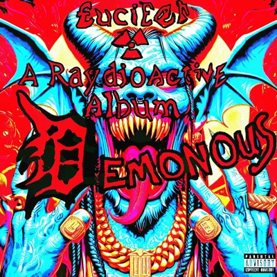 LUCIFER'$:Demonous (A RaydioActive Album)