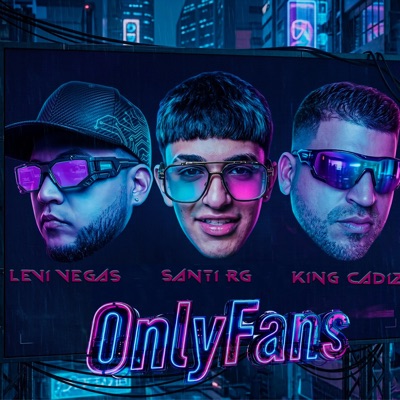 Only Fans (feat. Levis vegas & King cadiz) - Single