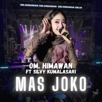 Mas Joko (feat. Silvy Kumalasari) - Single - OM. HIMAWAN