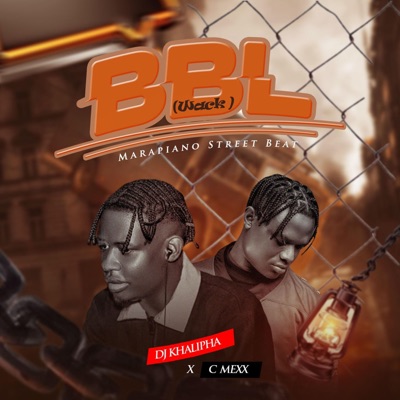 BBL wack Marapiano Street Beat (feat. Dj Khalipha) - Single