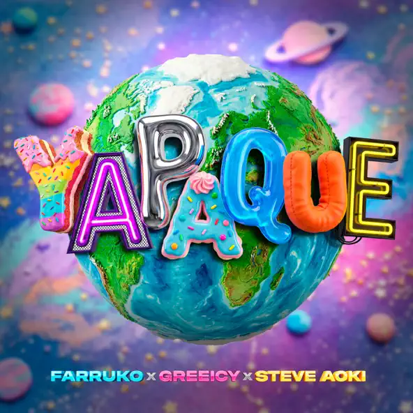 Farruko, Greeicy & Steve Aoki – YAPAQUE – Single (2026)