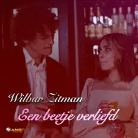 Een Beetje Verliefd — Wilbur Zitman