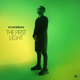 The First Light (feat. VLADKO & WahTony) R.S. Riverman