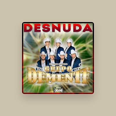 Listen to Grupo Demente, watch music videos, read bio, see tour dates & more!