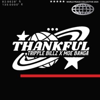 Thankful (feat. Moe Banga) - Single - Tripple Billz