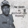 I'M OKEY (feat. Mc john, rock star, lil gun, zoe swag & Mores) - Single