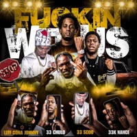 F****n wit us (feat. 33chulo, 33k nance & Leff cona Johnny) - Single - 33Scoo