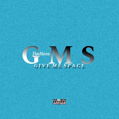 G M S (Give Me Space) - Single