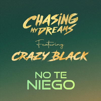 No Te Niego (feat. Crazy Black) - Single