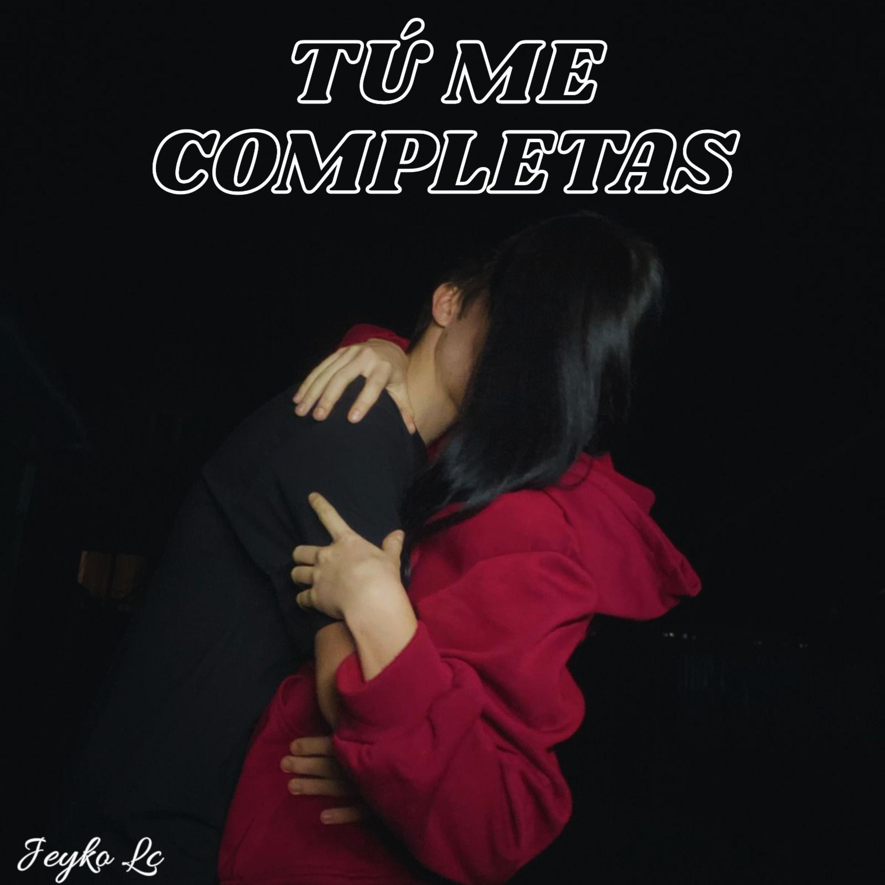 Tu me completas - Single