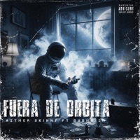 Fuera De Orbita (feat. Budha 2H) - Single - Azther Skinny