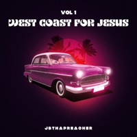 West Coast for Jesus - JBthaPreacher
