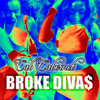 BROKE DIVA$ - Single