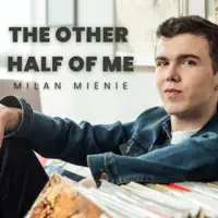 The Other Half Of Me — Milan Mienie