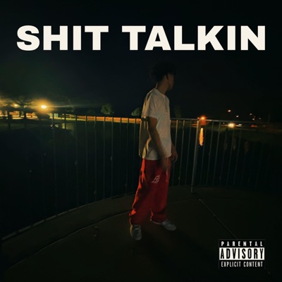 Shit talkin - Single