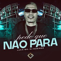 Pede Que Não Para - Single - LUKA MC