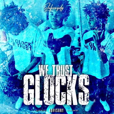 We trust glocks - EP