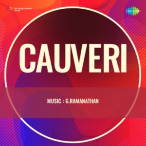 Cauveri (Original Motion Picture Soundtrack) - EP