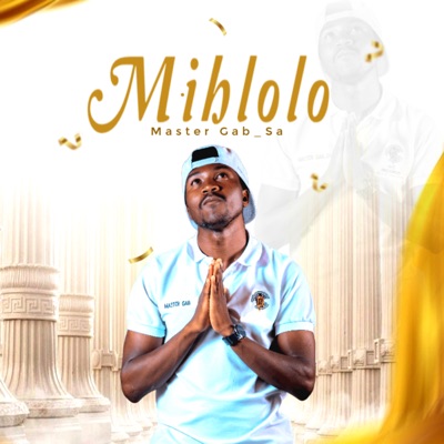 Mihlolo (feat. Steve Melo & Sfiso) - Single