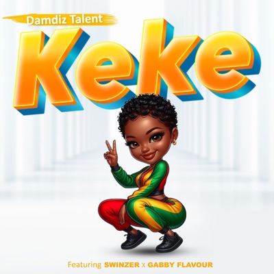 Keke (feat. swinzer & Gabby Flavour) - Single