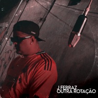 Outra rotação - Single - J Ferraz