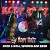 Rock & Roll, Women & Beer