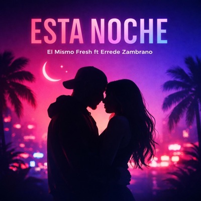 ESTA NOCHE (feat. ERREDE ZAMBRANO) - Single