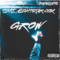 GROW (feat. NIGHTSTAR. AND TIKKI) - Single - C.OX DA CREATERS