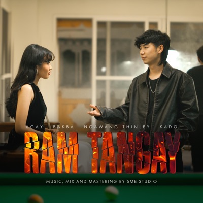 Song - Ram Tangay (feat. Ugay, Kado & Bakba) - Ngawang Thinley