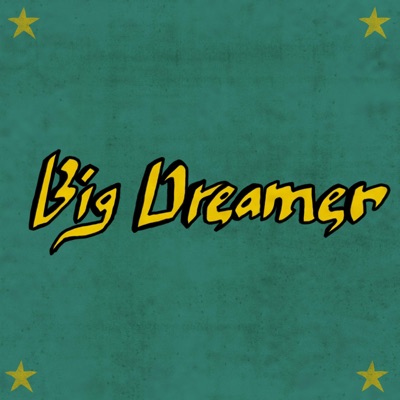 Big Dreamer - Single