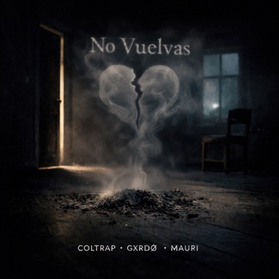 No Vuelvas (feat. Gxrdo & Mauri) - Single