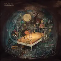 Elsewhere Bound — Tiny Legs Tim