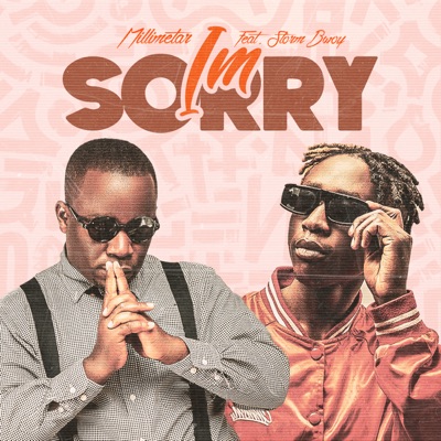 I'm Sorry (feat. Storm Bwoy) - Single