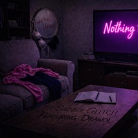 Nothing To Do (feat. Drawol) - Single - Sadboi Gl!tch